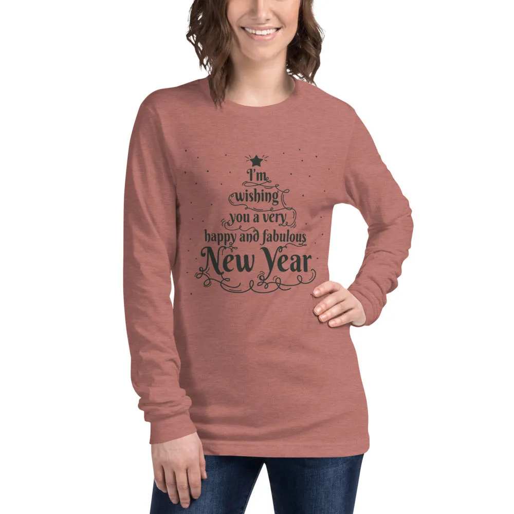 Happy And Fabulous New Year Women's Long Sleeve Tee